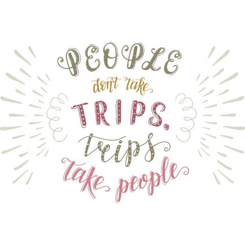 Rienda Libre Graphics - Decomural Trips Take People Inspirational Ws-46999