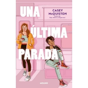 Molino - Libro Una Última Parada - Casey Mcquiston