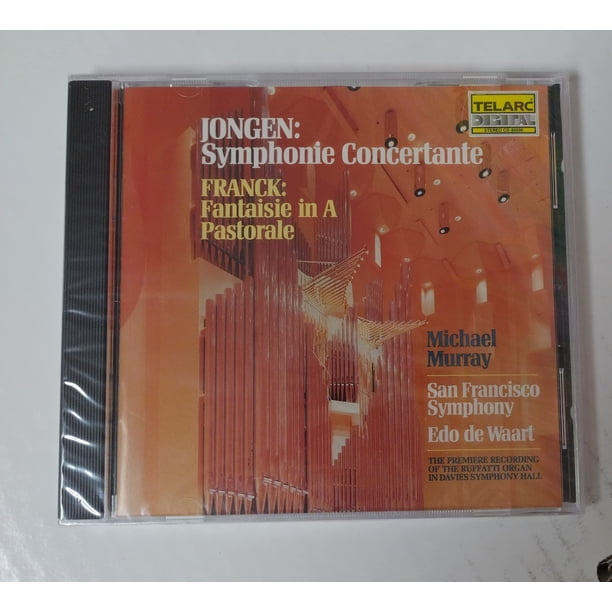 Jongen: Sinfonía Concertante para Órgano y Orquesta / Franck: Fantasía en La; Pastorale