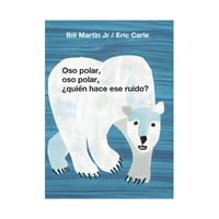 Beascoa - Libro ¿Quién Hace Ese Ruido Oso Polar Eric Carle