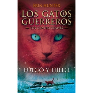 Salamandra - Libro Gatos G-Cuatro Clanes 2-Fuego Y Hielo