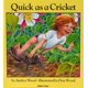 thumbnail image 1 of Libro CHILD'S PLAY (INTERNATIONAL) LTD – Quick as a Cricket, 1 of 1