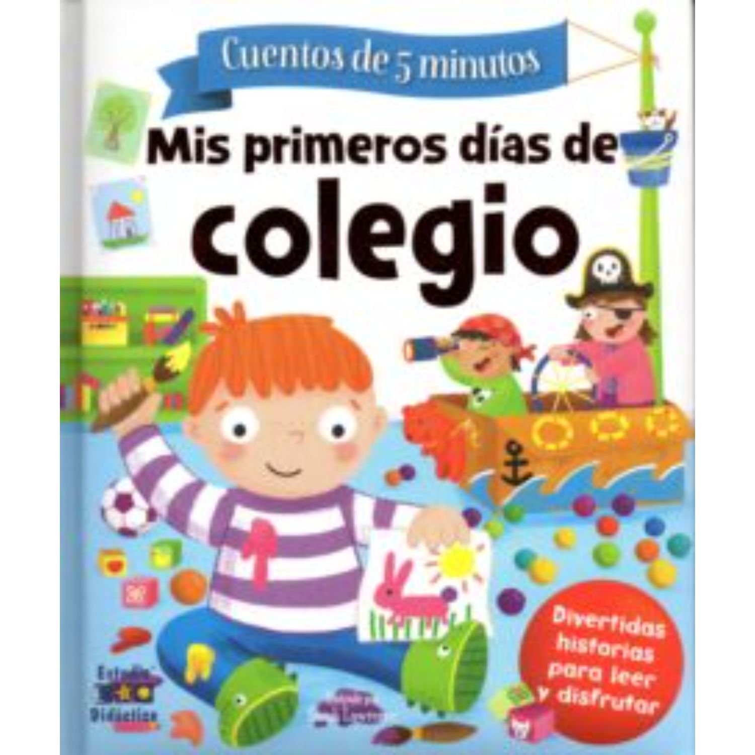 Edimat Libros - Mis Primeros Dias De Colegio -Historias De 5 Minutos