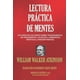 thumbnail image 1 of Libro LECTURA PRACTICA DE MENTES: Un curso sobre la lectura de la mente, 1 of 1