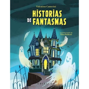 Gribaudo - Libro Historias De Fantasmas - Valentina Camerini
