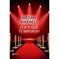 Esencia - Libro ¿Y A Ti Qué Te Importa? - Megan Maxwell