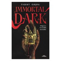 Alfaguara Infantil Juvenil - Immortal Dark Peligroso Irresistible Inevitable (Saga Im