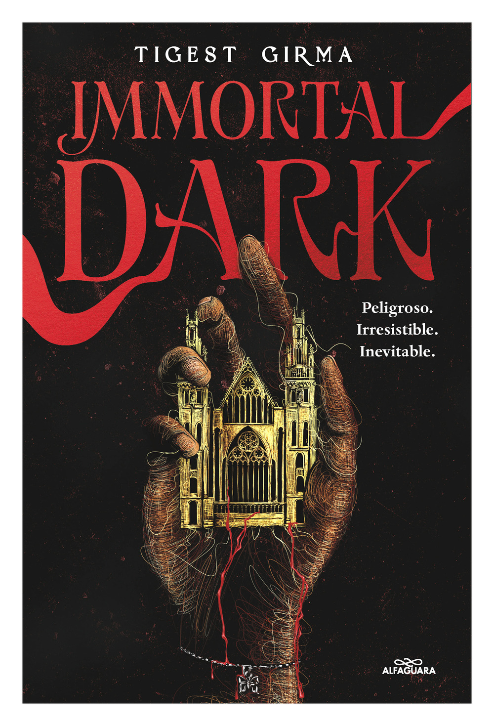 Alfaguara Infantil Juvenil - Immortal Dark Peligroso Irresistible Inevitable (Saga Im
