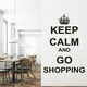 thumbnail image 3 of Decomural Keep Calm Go Shopping WS-19689, 3 of 3