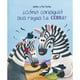 thumbnail image 1 of Libro ¿Cómo Consiguió Sus Rayas La Cebra?, 1 of 2