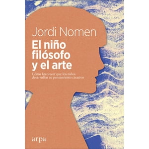 Arpa - Libro El Niño Filósofo Y El Arte - Jordi Nomen Recio