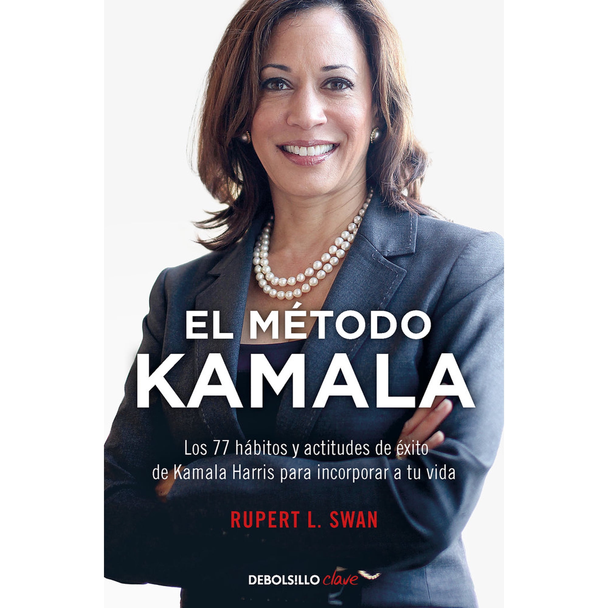 Debolsillo - Libro El Método Kamala - Rupert L. Swam