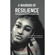 thumbnail image 1 of Libro Un guerrero de la resiliencia: superar el trauma y cambiar el dolor, 1 of 1