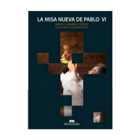 Monasterio - Libro La Misa Nueva De Pablo Vi / 347