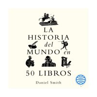 Seix Barral - Libro La Historia Del Mundo En 50 Libros Dan Smith
