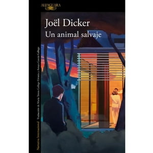 Alfaguara - Libro Un Animal Salvaje