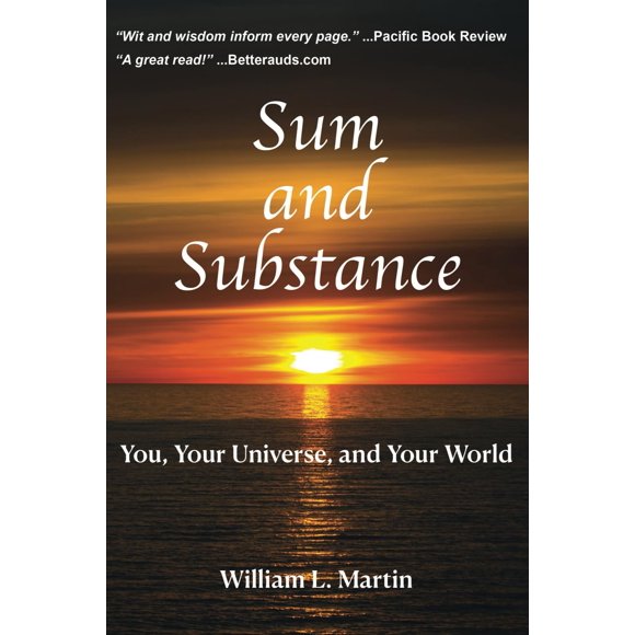 Libro William L. Martin – Suma y Sustancia: Tú, Tu Universo y Tu Mundo