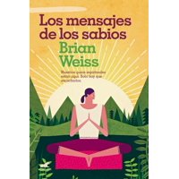 Vergara - Libro Los Mensajes De Los Sabios - Brian Weiss -