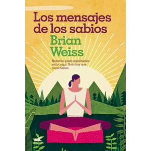 Vergara - Libro Los Mensajes De Los Sabios - Brian Weiss -