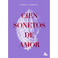 Austral - Libro Cien Sonetos De Amor Td - Pablo Neruda