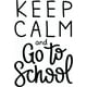 thumbnail image 1 of Decomural Keep Calm School WS-46414, 1 of 2