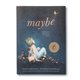 thumbnail image 1 of Book Maybe: Una historia sobre el potencial infinito que hay en todos nosotros, 1 of 1