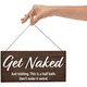 thumbnail image 2 of Funny Half Bathroom Sign - Just Kidding, Get Naked - Perfect for Guest Bathroom Decor and Half Bathroom Wall Art, 2 of 4
