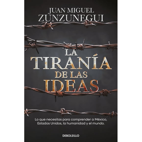 Libro Debolsillo La tiranía de las ideas