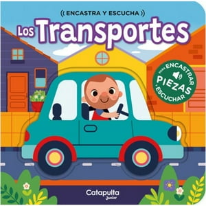 Catapulta Editores - Encastra Y Escucha: Los Transportes