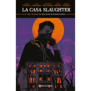 Planeta Comic - Comic La Casa Slaughter Nº 01