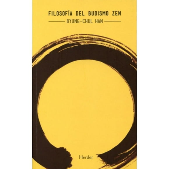 Filosofía Del Budismo Zen - Byung-chul Han