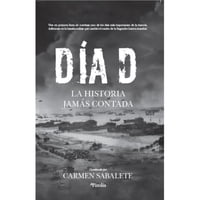 Editorial Pinolia - Libro Dia D: La Historia Jamàs Contada