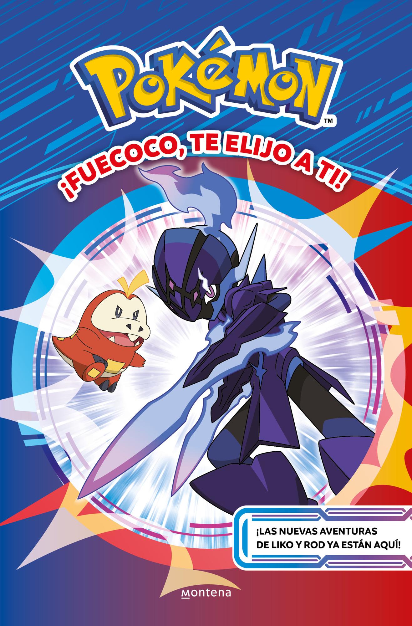 Montena - Libro ¡Fuecoco, Te Elijo A Ti! (Colección Pokémon)