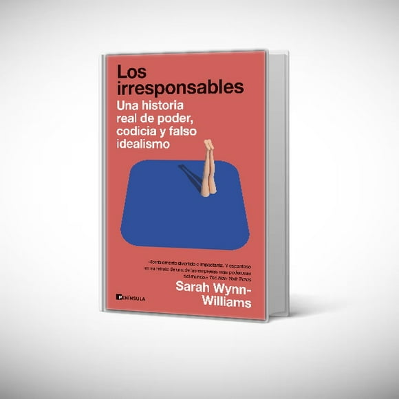 Libro Los irresponsables - Sarah Wynn-Williams