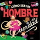 thumbnail image 1 of Libro Como Ser Un Hombre De Verdad, 1 of 2
