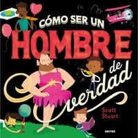 Molino - Libro Como Ser Un Hombre De Verdad