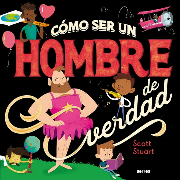 Libro Como Ser Un Hombre De Verdad