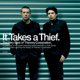 thumbnail image 1 of CD UNIVERSAL MUSIC GROUP It Takes A Thief, 1 of 1