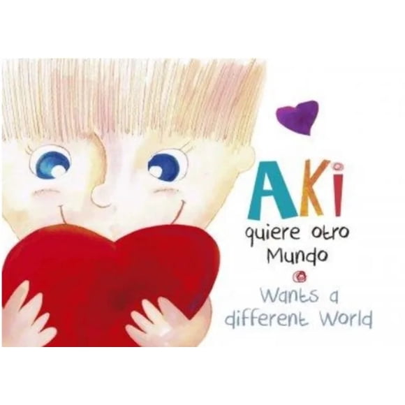 LIBRO Aki Quiere Otro Mundo
