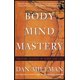 thumbnail image 1 of Body Mind Mastery: Entrenamiento para el Deporte y la Vida – New World Library, 1 of 1