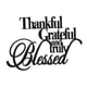 thumbnail image 3 of Letrero De Metal Para Pared Con Texto En Inglés "Thank You Grateful Blessed" Para Decoración De Pared Para El Hogar, Dormitorio Interior, 3 of 5
