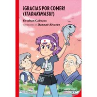 Planetalector Chile - Libro ¡Gracias Por Comer!