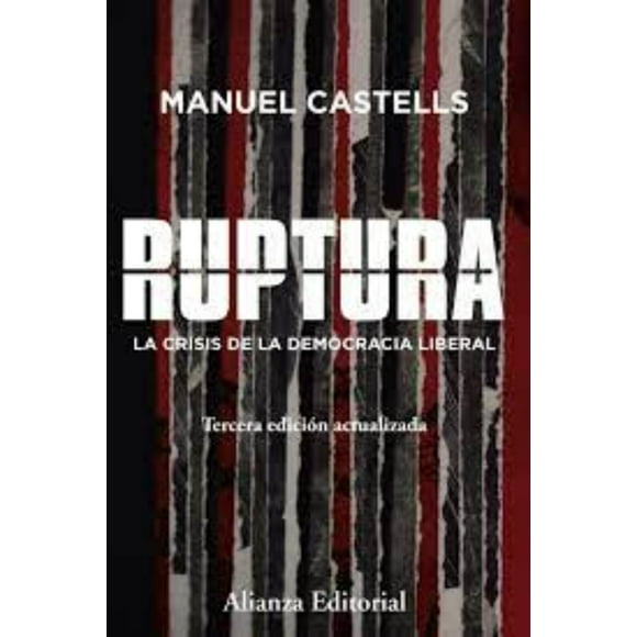 Ruptura: La Crisis de la Democracia Liberal