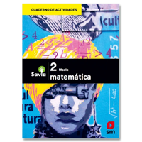 Ediciones Sm - Cuaderno De Actividades Matematica 2° Medio Savia