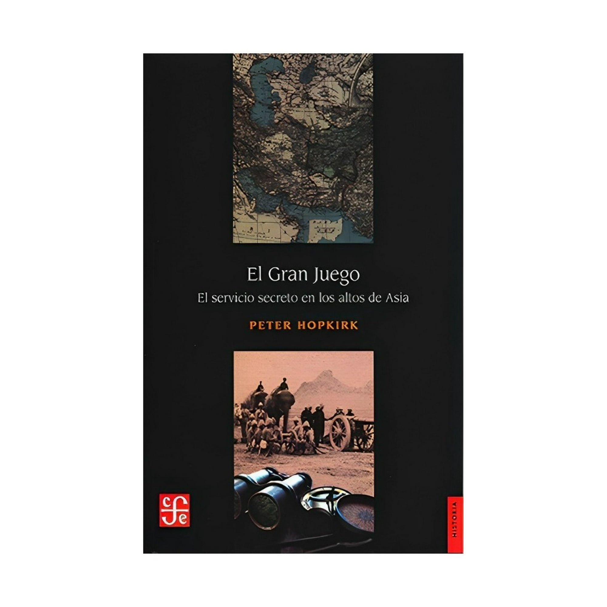 Fce Chile - El Gran Juego. El Servicio Secreto En Los Altos De Asia /054