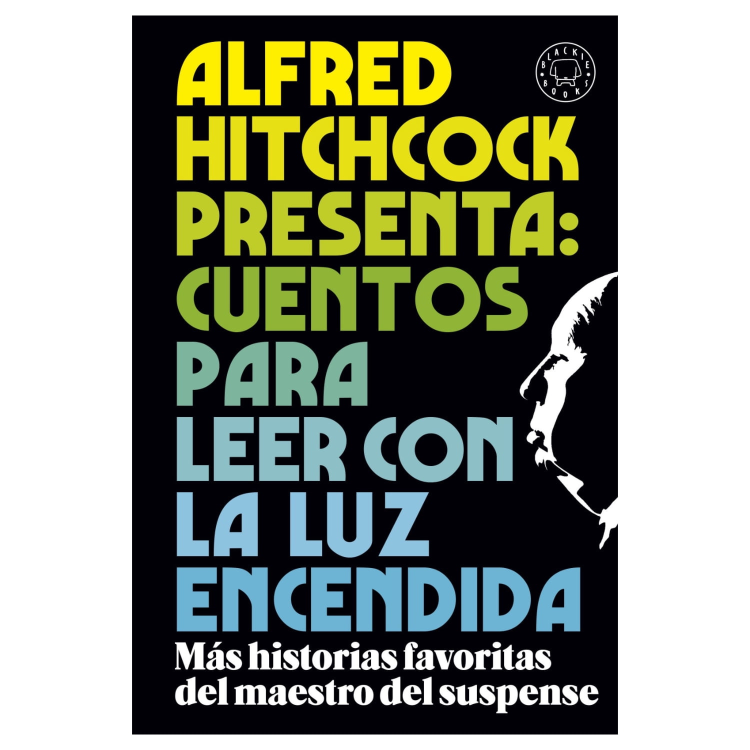 Blackie Books - Libro Alfred Hitchcock Presenta: Cuentos Para Leer Con La Luz Encendida