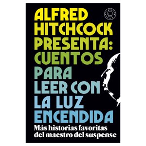 Blackie Books - Libro Alfred Hitchcock Presenta: Cuentos Para Leer Con La Luz Encendida