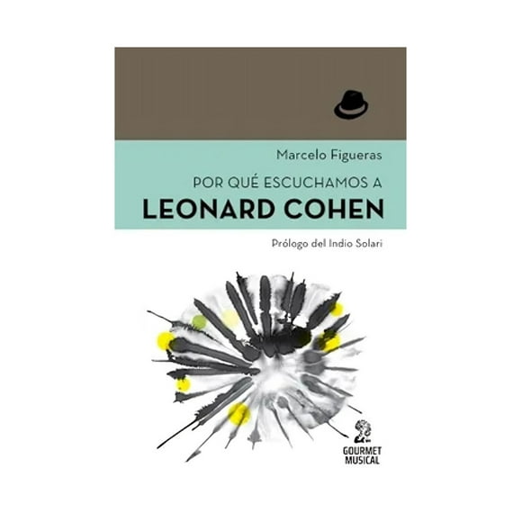Libro Por Qué Escuchamos A Leonard Cohen marcelo Figueras