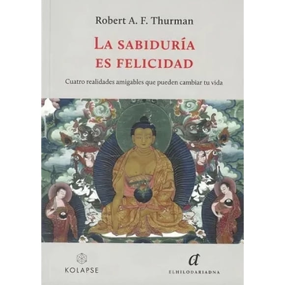 LIBRO La Sabiduría Es Felicidad - ROBERT A. F. THURMAN