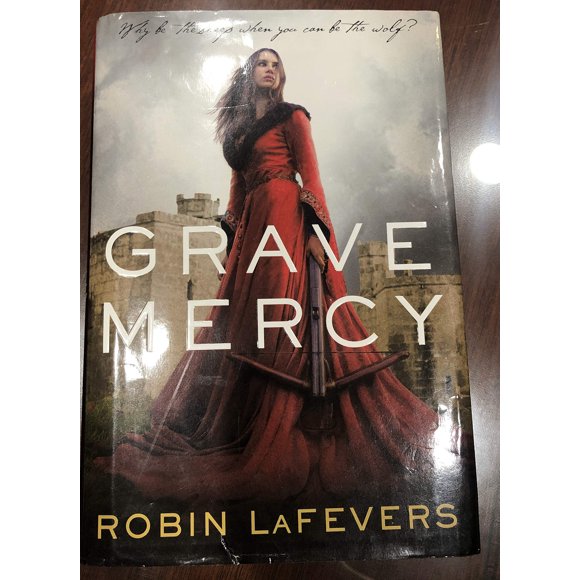 Grave Mercy: Su bella asesina, Libro I (Trilogía Su Bella Asesina) – Houghton Mifflin Harcourt